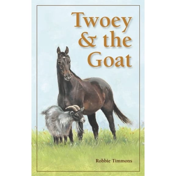 Pre-Owned Twoey & the Goat (Hardcover) 1587265176 9781587265174