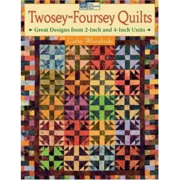 Pre-Owned Twosey-Foursey Quilts: Great Designs from 2-Inch And 4-Inch Units (Paperback) 1564776883 9781564776884