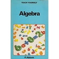 thumbnail image 1 of Pre-Owned TEACH YOURSELF ALGEBRA (Paperback) 0340263911 9780340263914, 1 of 1