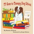 thumbnail image 1 of Ty Goes to Therapy Dog School, (Hardcover), 1 of 1