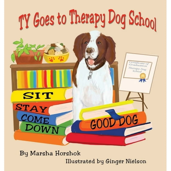 Ty Goes to Therapy Dog School, (Hardcover)