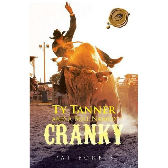 Ty Tanner and a Bull Named Cranky (Paperback)
