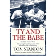 thumbnail image 1 of Pre-Owned Ty and the Babe: Baseball's Fiercest Rivals; A Surprising Friendship and the 1941 Has-Beens Golf Championship (Hardcover) 0312361599 9780312361594, 1 of 1