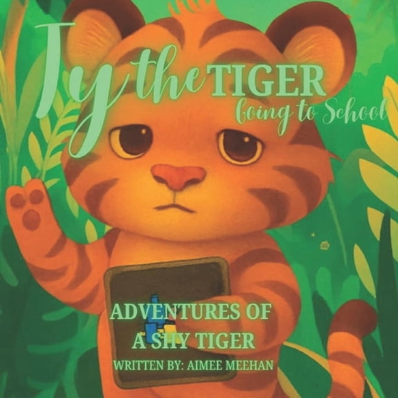 Ty the Tiger: Going to school, (Paperback)