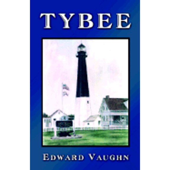 Pre-Owned Tybee: A Fictional Novel (Paperback) by Edward Vaughn