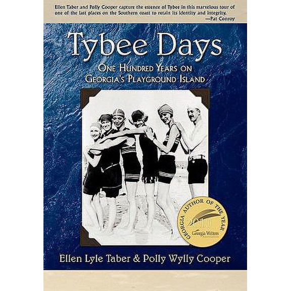 Pre-Owned Tybee Days: One Hundred Years on Georgia's Playground Island (Unknown) 1933483253 9781933483252