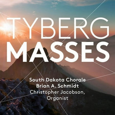 Tyberg / South Dakota Chorale / Jacobson / Schmidt - Marcel Tyberg: Masses - Music & Performance - SACD