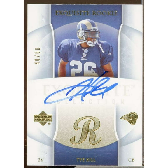 Tye Hill AU Rookie Card 2006 Exquisite Collection Gold #100