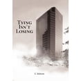 thumbnail image 1 of Tying Isn't Losing, (Hardcover), 1 of 1