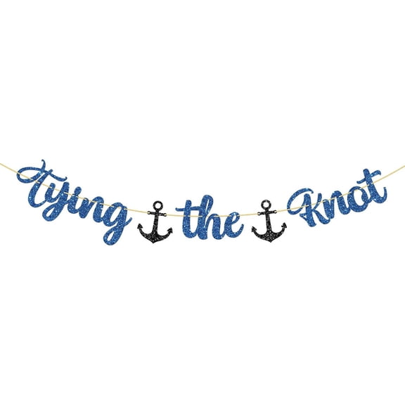 Tying the Knot Banner, Wedding Bridal Shower Party Supplies, Anchor Sign, Nautical Sailor Theme Bachelorette Wedding Party Decorations - Blue Glitter