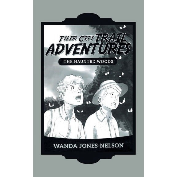 Tyler City Trail Adventures - the Haunted Woods, (Paperback)