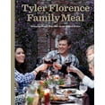thumbnail image 1 of Tyler Florence Family Meal : Bringing People Together Never Tasted Better, 1 of 1