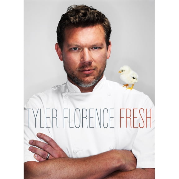 Tyler Florence Fresh : A Cookbook