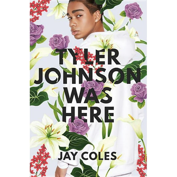 Tyler Johnson Was Here, (Hardcover)