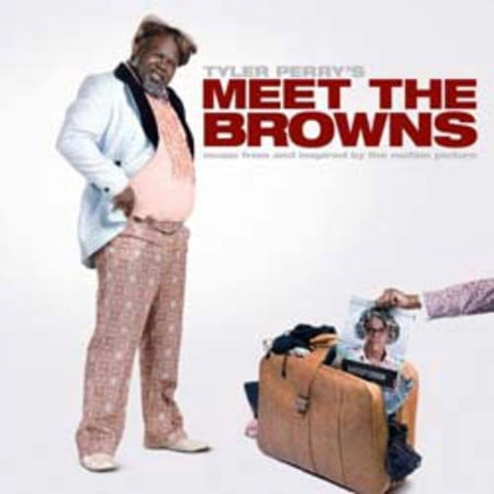 Tyler Perry's Meet the Browns Soundtrack