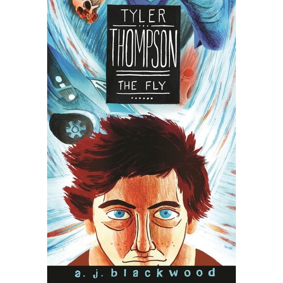 Tyler Thompson: The Fly Paperback 1519654294 9781519654298 A. J. Blackwood