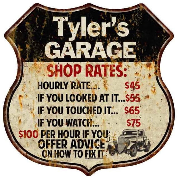 Tyler's Garage Shop Rates Sign Gift 8x12 Metal Sign 211110019201