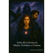 Tylko dla wybranych Między światlem a cieniem, Paperback