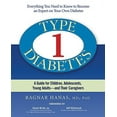 thumbnail image 1 of Pre-Owned Type 1 Diabetes: A Guide for Children, Adolescents, Young Adults -- And Their Caregivers (Paperback) 1569243964 9781569243961, 1 of 1