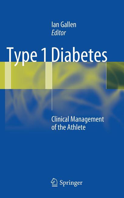 Type 1 Diabetes: Clinical Management of the Athlete (Hardcover) - image 1 of 1