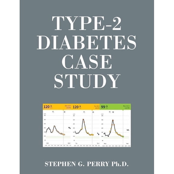 Type-2 Diabetes Case Study, (Paperback)