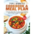 thumbnail image 1 of Type 2 Diabetes Cookbook &amp; Meal Plan: A 21-Day Meal Plan For Reversing Diabetes, Rapid Weight Loss &amp; Healthy Liv, (Paperback), 1 of 1