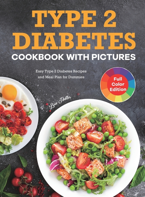 Type 2 Diabetes Cookbook With Pictures : Easy Type 2 Diabetes Recipes ...