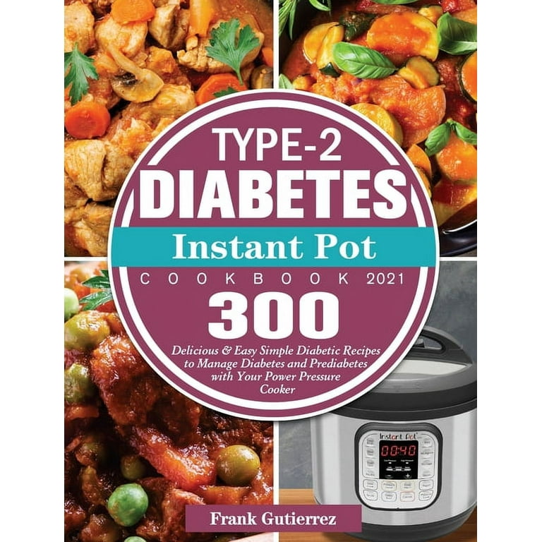 Diabetic instant pot recipe book new arrivals