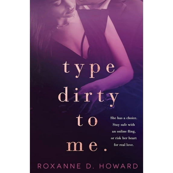 Type Dirty to Me (Paperback)
