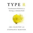 thumbnail image 1 of Pre-Owned Type R: Transformative Resilience for Thriving in a Turbulent World (Hardcover) 1610398068 9781610398060, 1 of 1