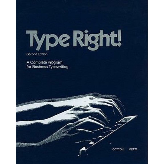 Pre-Owned Type Right: A Complete Program for Business Typewriting (Hardcover) 0028305507 9780028305509