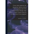 thumbnail image 1 of Type Specimens of Marine Mollusca Described by P. P. Carpenter From the West Coast (San Diego to British Columbia), (Paperback), 1 of 1