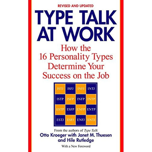 Pre-Owned Type Talk at Work (Revised): How the 16 Personality Types Determine Your Success on the Job (Paperback) 0440509289 9780440509288