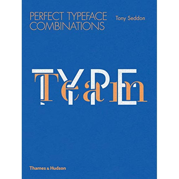 Pre-Owned Type Team Perfect Typeface Combinations /anglais (Paperback) 0500291683 9780500291689