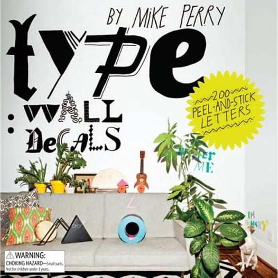 Pre-Owned Type: Wall Decals by Mike Perry: 200 Peel-And-Stick Letters (Hardcover 9781452111223) by Mike Perry