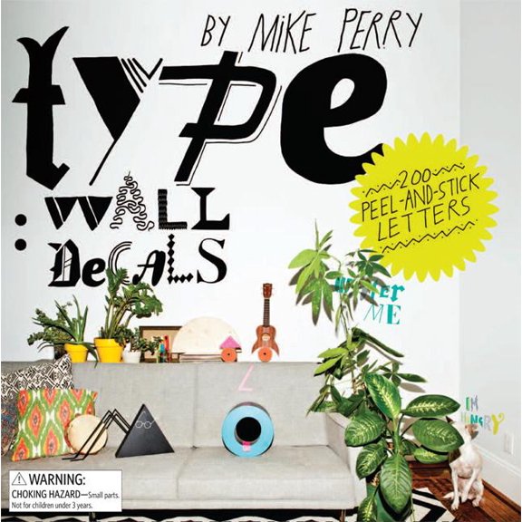 Type: Wall Decals by Mike Perry : 200 Peel-and-Stick Letters (Other)