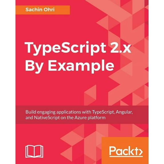 TypeScript 2.x By Example, (Paperback)