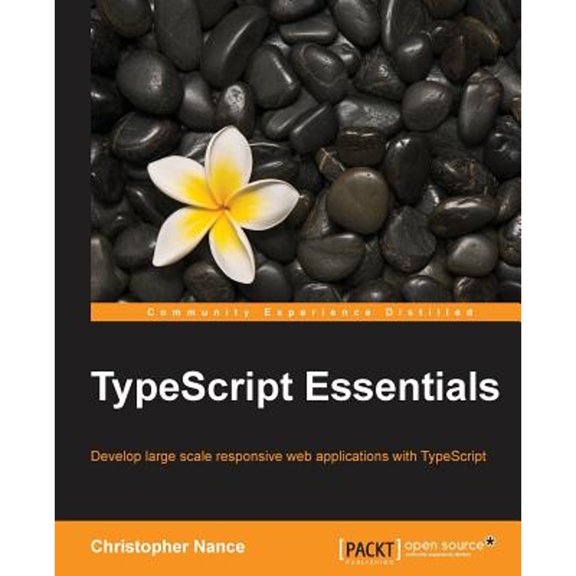 Pre-Owned TypeScript Essentials (Paperback 9781783985760) by Christopher Nance
