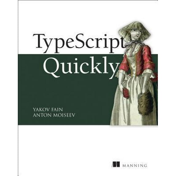 Pre-Owned Typescript Quickly (Paperback) 1617295949 9781617295942
