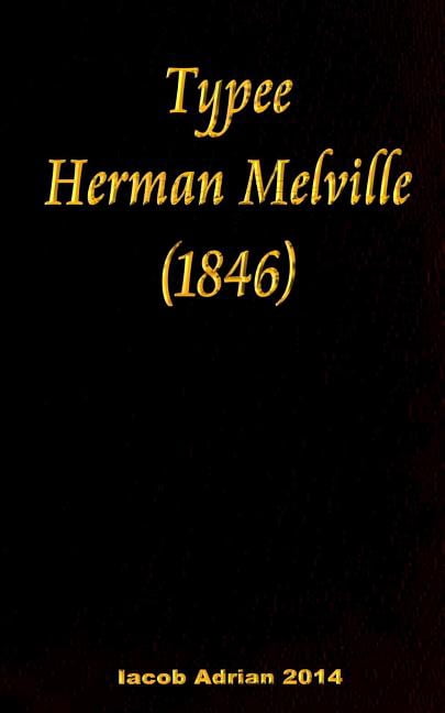 Typee Herman Melville (1846) (Paperback)
