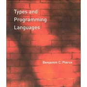 Types and Programming Languages (Hardcover)