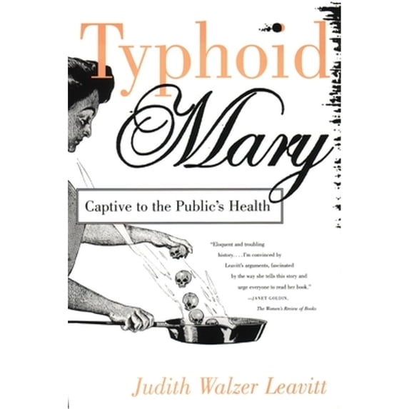Pre-Owned Typhoid Mary: Captive to the Public's Health (Paperback) 0807021032 9780807021033