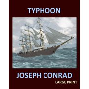 TYPHOON JOSEPH CONRAD Large Print Large Print, Paperback