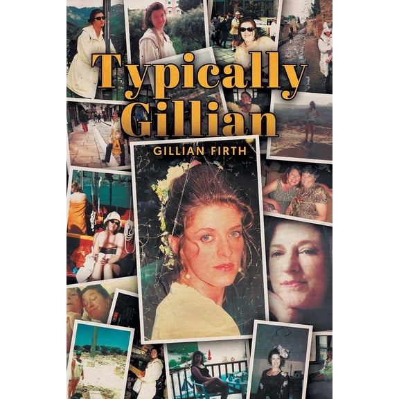Typically Gillian, (Paperback)