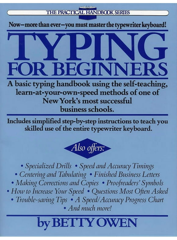 Typing for Beginners : A Basic Typing Handbook Using the Self-Teaching, Learn-at-Your-Own-Speed Methods of One of New York's Most Successful Business Schools (Paperback)