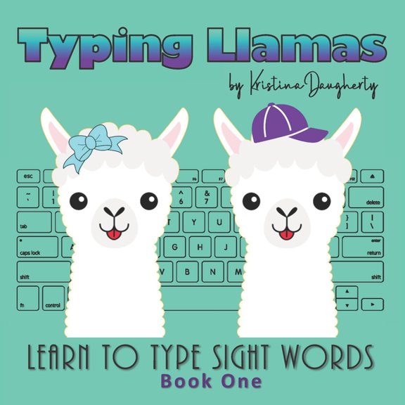 Llama Friends - Sight Word Books for Ear Typing Llamas: Picture Book, Teach Typing to Kids, Learn Keyboarding, Sight Words, Learn to Read, Learn to Type, Easy Re, (Paperback)