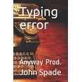 thumbnail image 1 of Typing error : Anyway Prod. (Paperback), 1 of 1