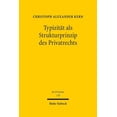 thumbnail image 1 of Jus Privatum Typizitat ALS Strukturprinzip Des Privatrechts: Ein Beitrag Zur Standardisierung Ubertragbarer Guter, (Hardcover), 1 of 1