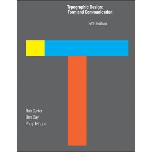 Pre-Owned Typographic Design: Form and Communication (Paperback) 047064821X 9780470648216