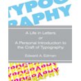 thumbnail image 1 of Pre-Owned Typography: A Life in Letters or A Personal Introduction to the Craft of Typography (Unknown) 1465245340 9781465245342, 1 of 1